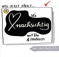 Was jetzt zählt (4)... Sei nachsichtig mit Dir